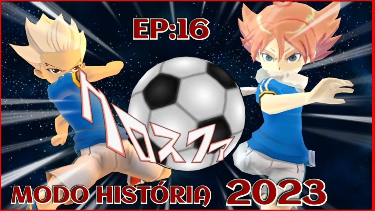 INAZUMA ELEVEN GO 2023 - MODO HISTORIA EPISODIO 16 - XTREME 