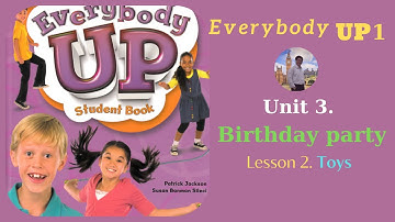 Everybody UP-Level 1-Unit 3 Birthday Party-Lesson 2 Toys