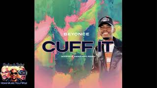 Beyoncé - Cuff It Mashaya Remix 