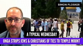 UNGA strips Jews & Christians of ties to temple mount- Simon Plosker