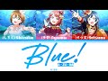 [FULL] Blue! &mdash; A &bull; ZU &bull; NA &mdash; Lyrics  (KAN/ROM/ENG/ESP).