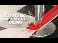 Demo of Cording Foot Set 1/4" for Fabricator