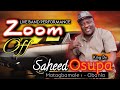 Capture de la vidéo Zoom Off | King Dr. Saheed Osupa - Live Band Performance - #Audio