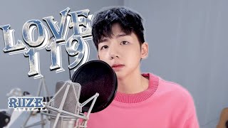 Video thumbnail of "[ENG SUB] RIIZE 라이즈 'Love 119' Cover by UL 울"