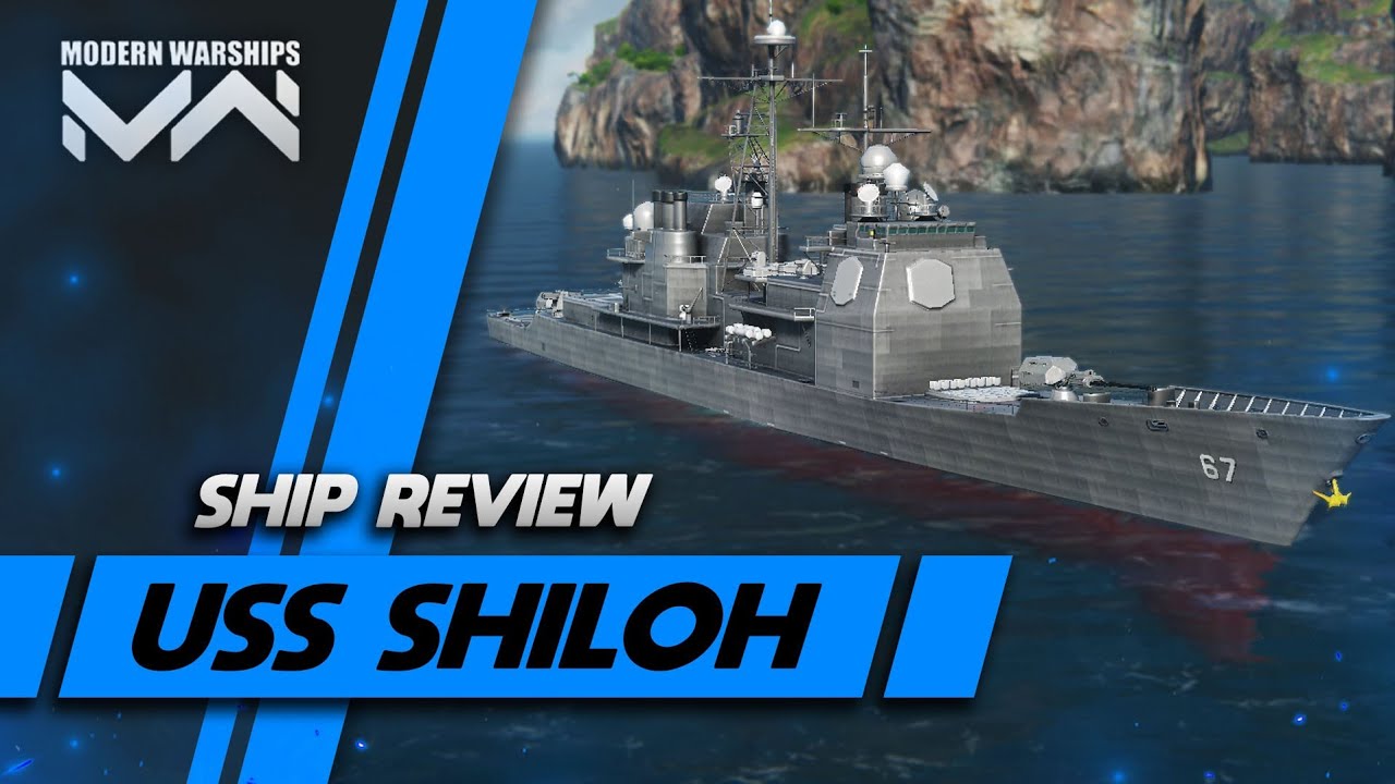 USS Shiloh (CG-67) | Ship Review + Guide | Modern Warships - YouTube