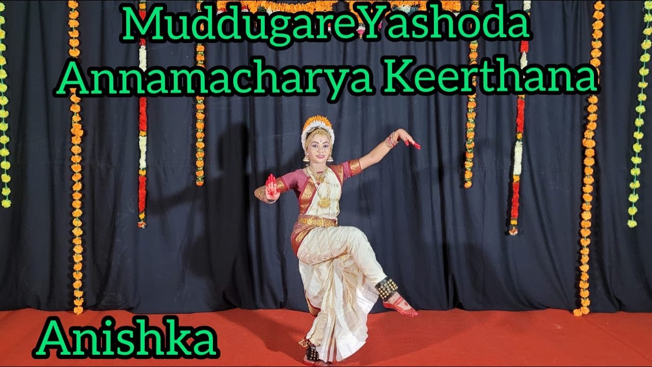 Muddugare Yashoda  Annamacharya Keerthana   Kuchipudi Dance Anishka   NRITYA SRAVATHI