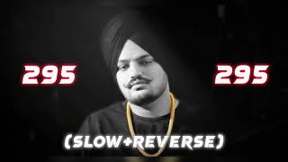 295  [Slowed+Reverb] Sidhu Moose Wala | Santanu Editz ✨