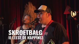 Skroetbalg - Ie leest de Happinez | Live bij Djammen