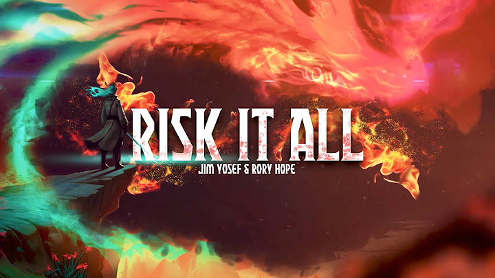 Jim Yosef - Risk It All (ft. Rory Hope) [Official Lyric Video]