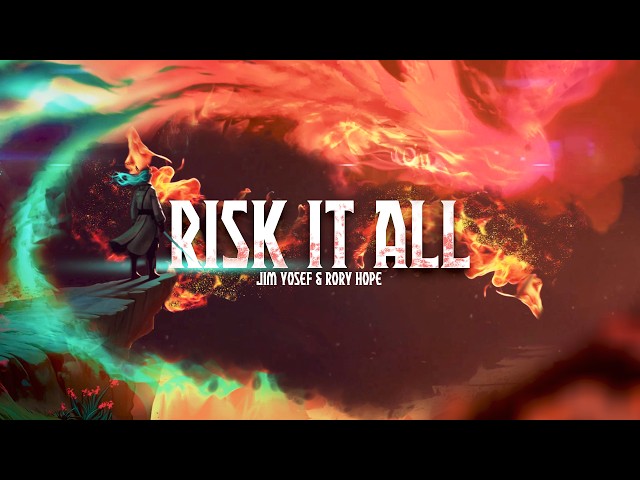 Jim Yosef - Risk It All (ft. Rory Hope) [Official Lyric Video] class=