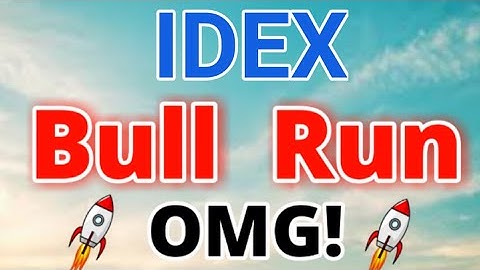 IDEX Bull Run! || IDEX Price Prediction || IDEX News Today