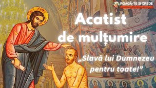 Acatist de multumire  Slavă lui Dumnezeu pentru toate!