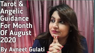 Tarot & Angelic Guidance For Month Of August , 2020.
