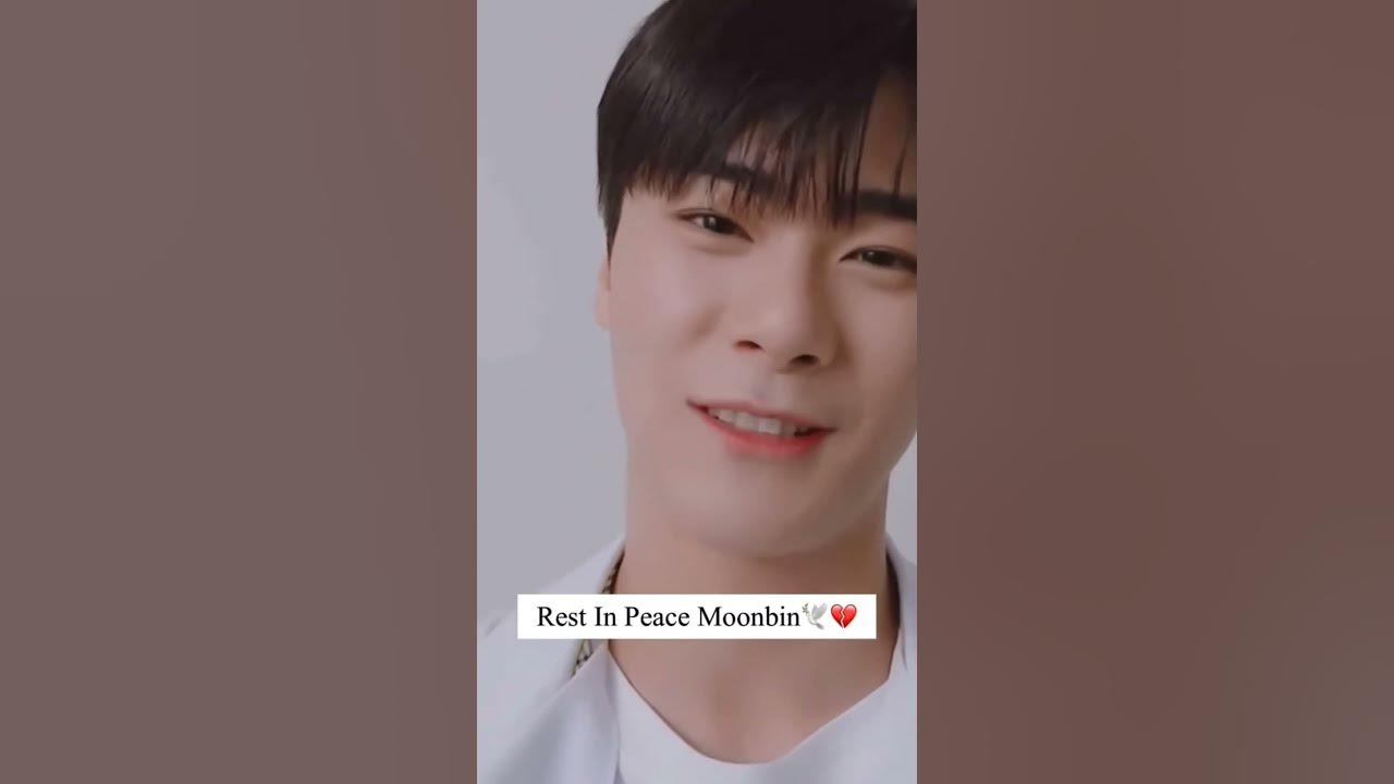 Why it's hard to say a goodbye to u moonbin 🕊️moonbin YouTube