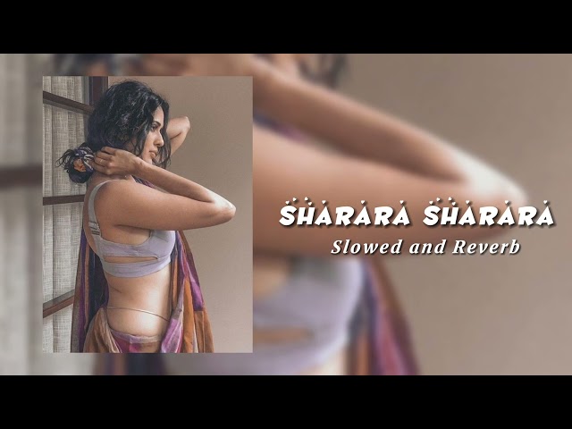 Sharara Sharara (Slowed & Reverb) class=