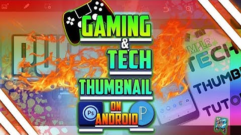 Make dope GAMING and TECH THUMBNAIL on Android feat. Free apk games