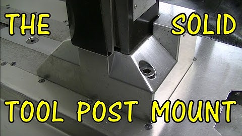 THE SOLID TOOL POST MOUNT