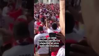 40,000 Hinchas Peruanos En Rusia Un Testimonio De Amor