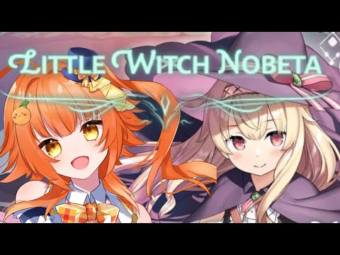 【Little Witch Nobeta】Magical Girl Oren's Journey Begins