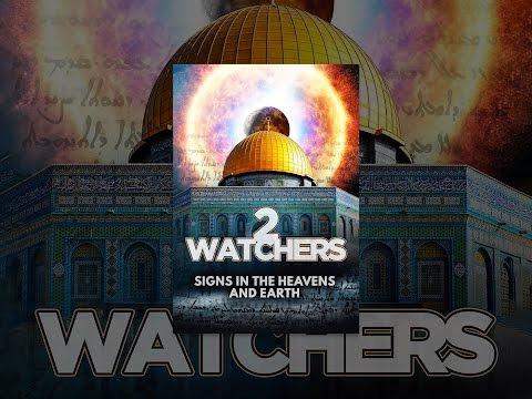 Watchers 2: Signs in the Heavens and Earth