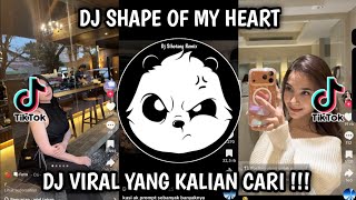 DJ SHAPE OF MY HEART NOW LET ME SHOW YOU THE SHAPE OF MY HEART  VIRAL TIKTOK