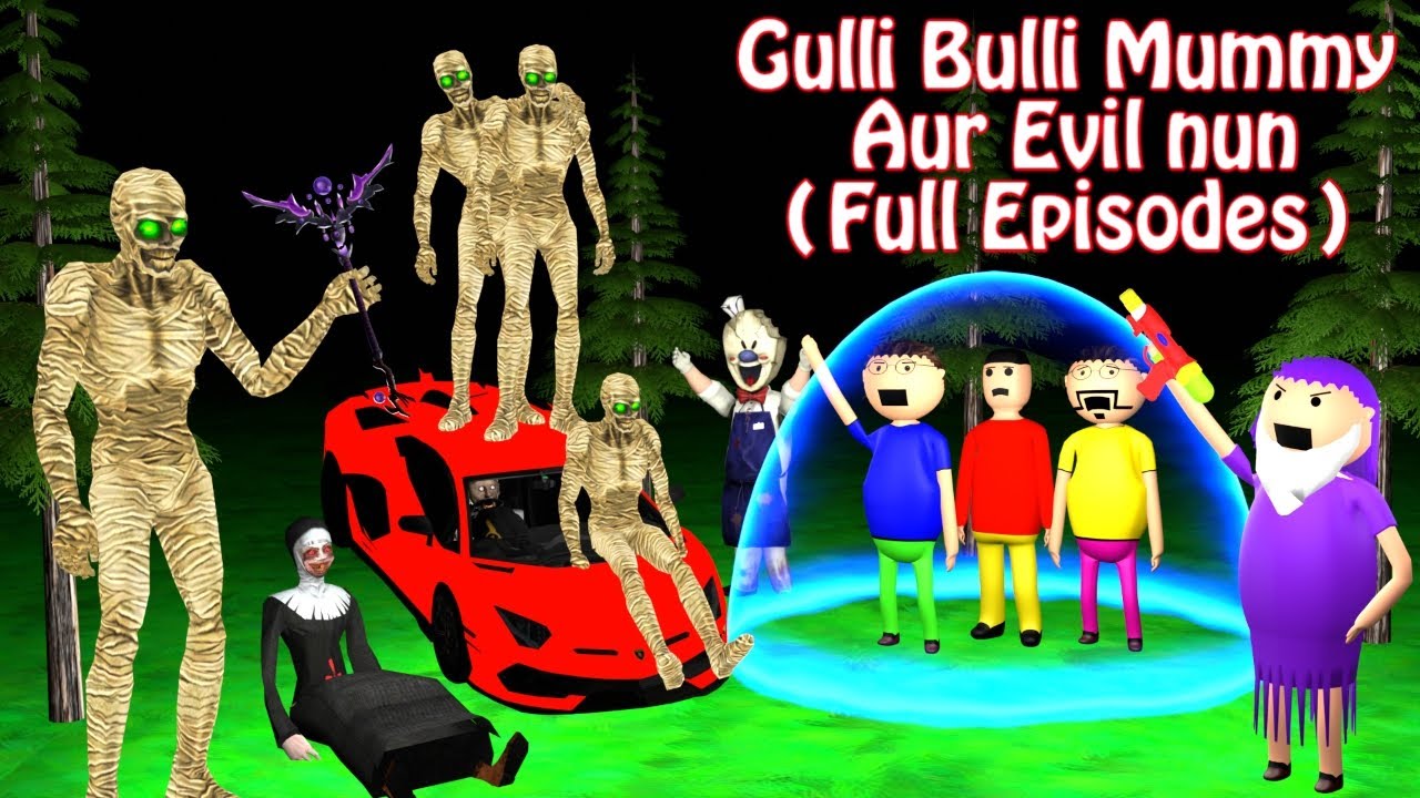 Gulli Bulli Aur Mummy Aur Evil All Parts  Mummy Horror Story  Gulli Bulli Cartoon