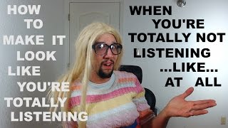 Augusta's life hacks: episode 1 - how to look like you're listening