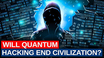 What if Quantum hacking destroys the internet? - Doomsday Broadcast