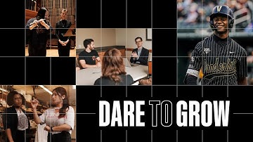 Vanderbilt University PSA: "Dare To Grow"