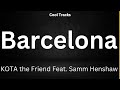 KOTA The Friend BARCELONA Feat Samm Henshaw Audio mp3