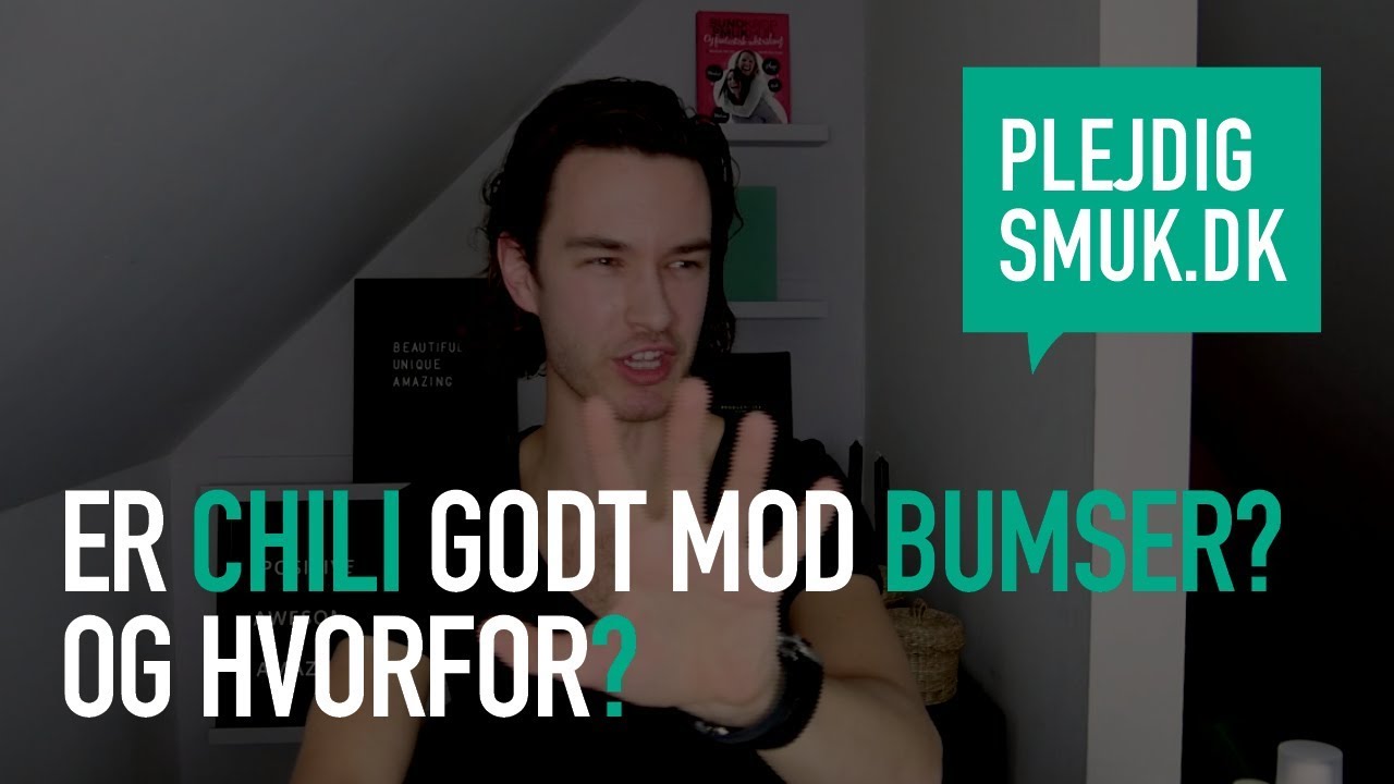 uren hud stress Er chili godt mod bumser? og hvorfor?