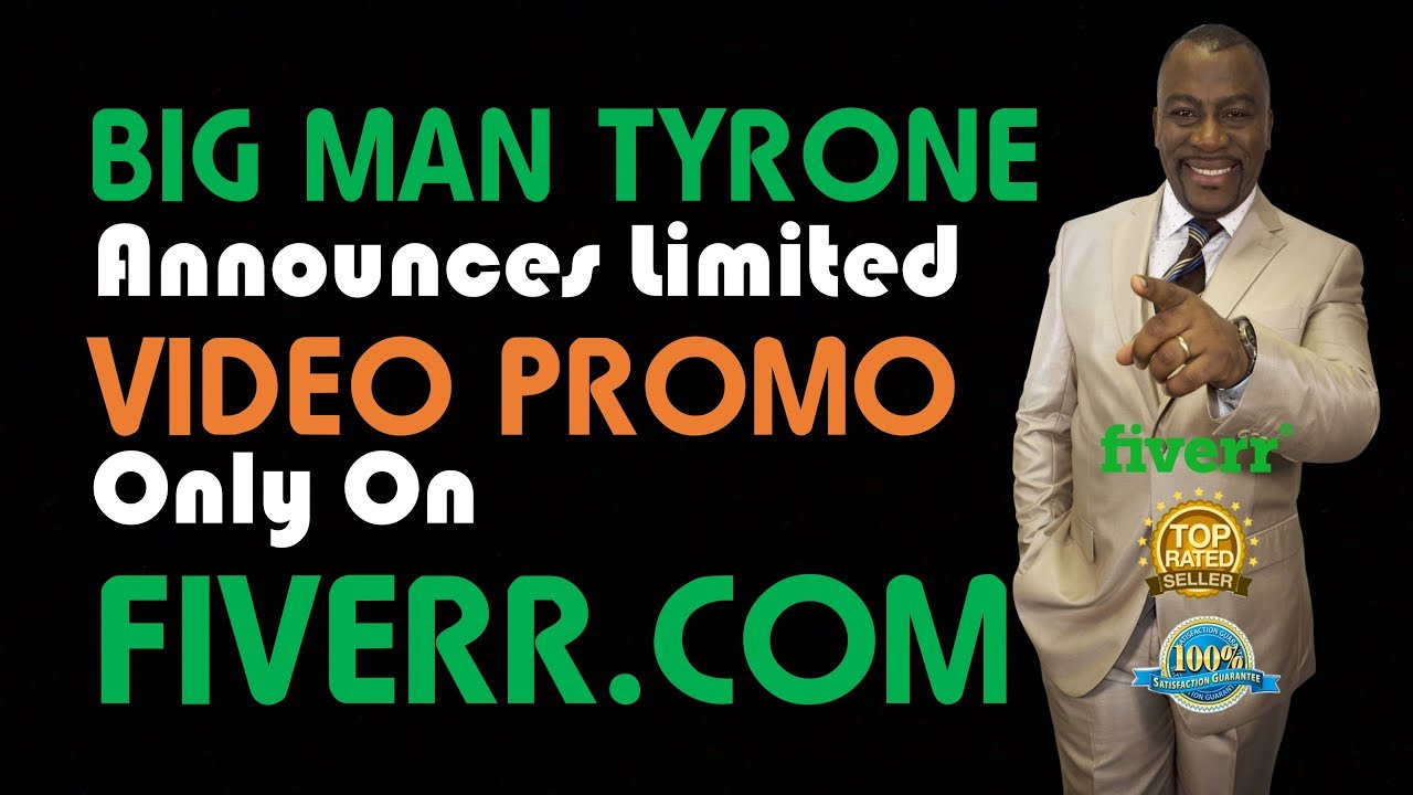 Big Man Tyrone Announces Limited Fiverr Video Launch