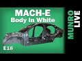 Mach-E: Body In White