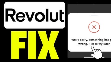 How To Fix Revolut Something Went Wrong Error (2025)