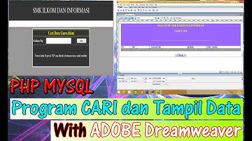 PHP Mysql | Membuat Progam Cari dan Tampil Data, with Adobe Dreamweaver