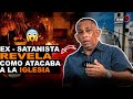 Ex  satanista revela como atacaba a la iglesia