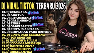 DJ VIRAL TIKTOK TERBARU 2026 🔥 DJ SENSARA X DJ BEBAS X DJ GADIS BALIKU FULL BASS PALING CANDU‼️