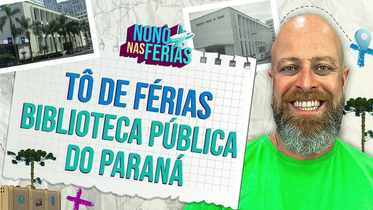 Nonô nas Férias – Biblioteca Pública do Paraná