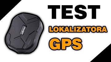 Test lokalizatora GPS/GSM (ANTY-KRADZIEŻOWY)