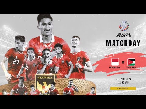 JADWAL PERTANDINGAN AFC U23 | INDONESIA VS YORDANIA • KLASEMEN SEMENTARA AFC U23 2024