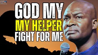 Midnight Prayer: God My Helper Fight Against Them That Fight Against Me | Apostle Joshua Selman Midnight Prayer: God My Helper Fight Against Them That Fight Against Me | Apostle Joshua Selman