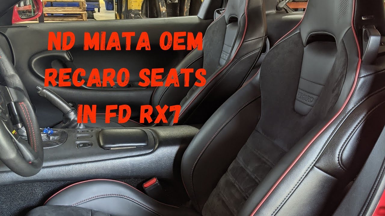 OEM ND Miata Recaro Seats in FD Rx7 Build YouTube