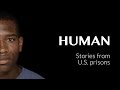 Stories from U.S. prisons - USA - #HUMAN