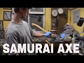 AXE FOR A SAMURAI !!   🇨🇦