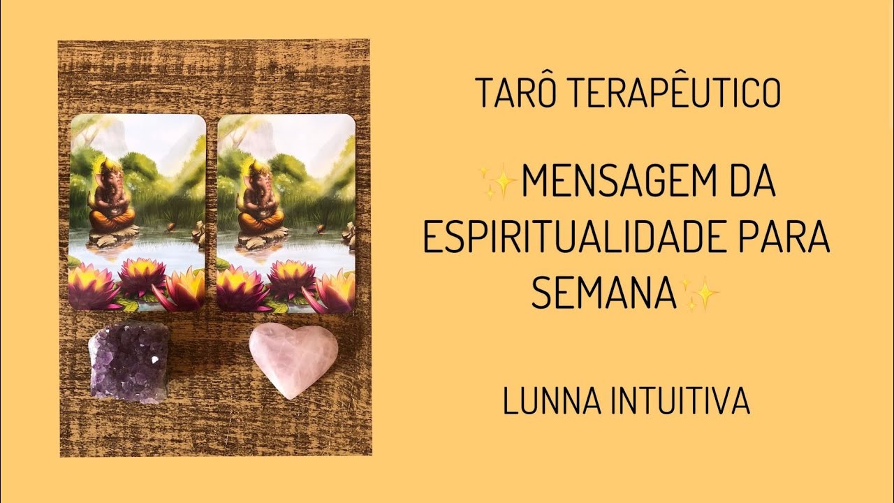 Mensagem da espiritualidade para semana 🙏🏼 💫 - YouTube