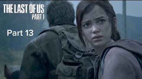 The Last of Us Part I: Part 13 - The University [PS5]