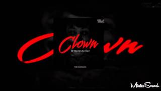 Franklin Dam - CLOWN ( Original Mix )