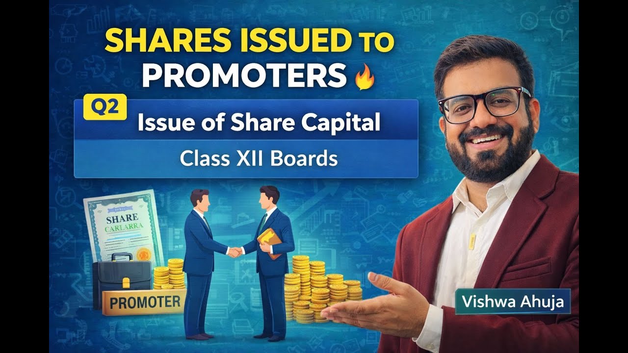 Class XII Boards🔥Q2 Shares Issued to Promoters | Consideration other than Cash | Issue of Shares