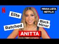 Minha Lista Netflix com Anitta | Netflix Brasil