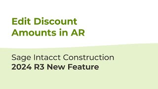 Edit Discount Amounts in AR | Sage Intacct Construction 2024 R3 Update